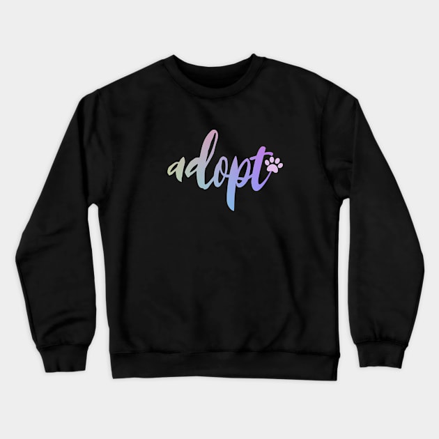 Adopt Crewneck Sweatshirt by nyah14